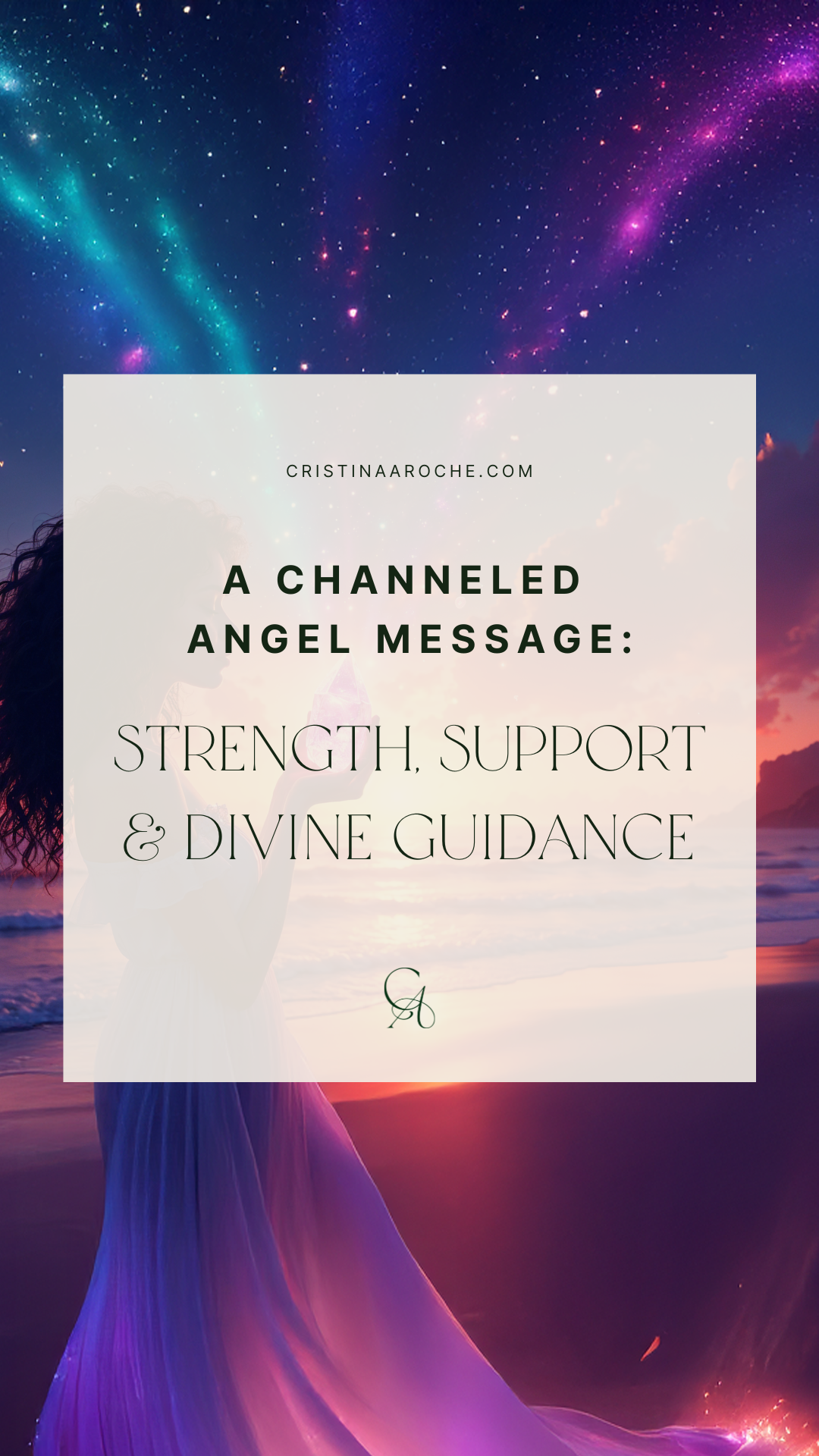 A Channeled Angel Message: Strength, Support & Divine Guidance